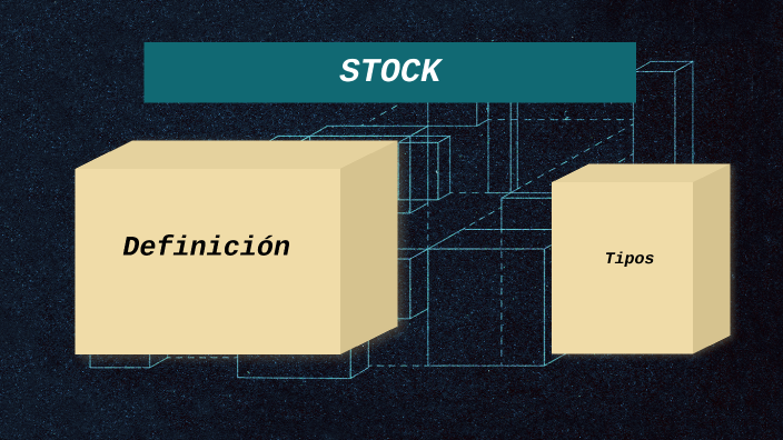Tipos de Stock by Araceli Rodriguez on Prezi