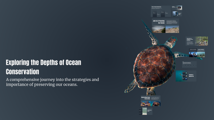 Exploring the Depths of Ocean Conservation by PC Tutorial Channel on Prezi