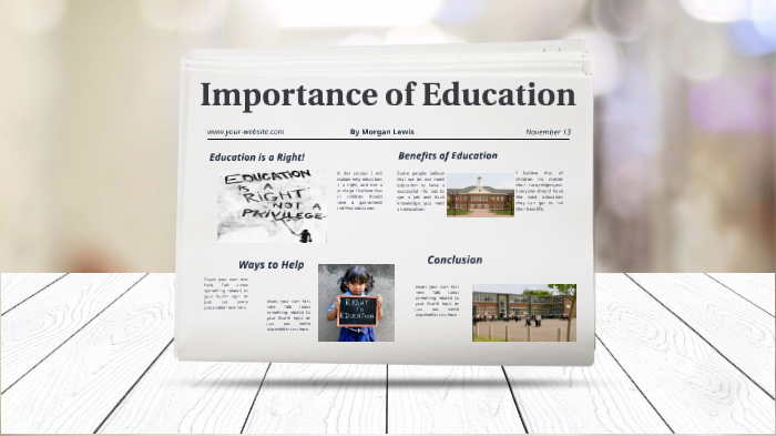 The Importance of Education by Morgan Lewis on Prezi