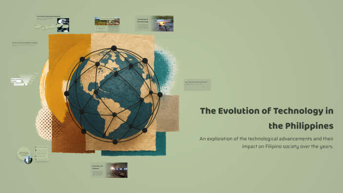 The Evolution of Technology in the Philippines by Rome on Prezi