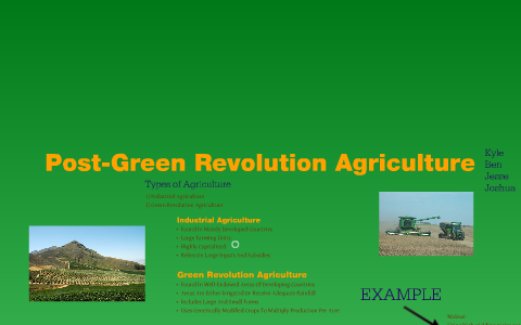 Agriculture: Post-Green Revolution by Kyle Reinard on Prezi