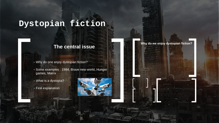 Dystopian fiction by Alexandre Froehlich on Prezi