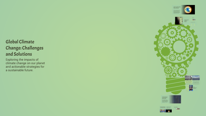 Global Climate Change: Challenges and Solutions by Ronald Costa on Prezi