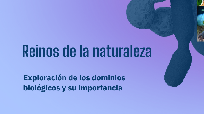 Reinos de la naturaleza by Hendry Machado on Prezi