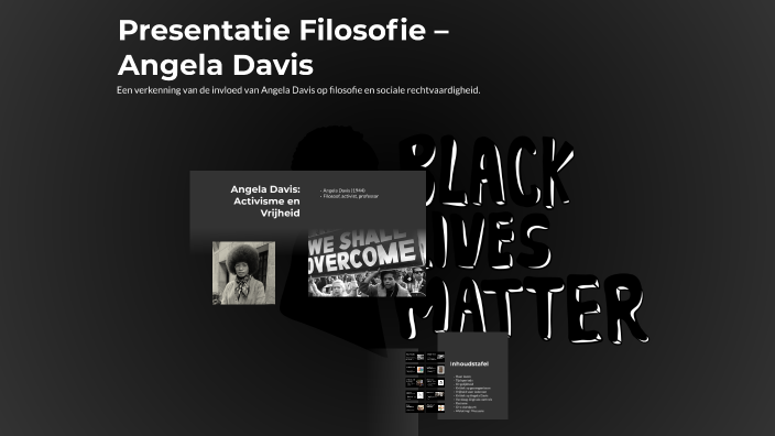 Presentatie Filosofie – Angela Davis by Idia Diallo on Prezi
