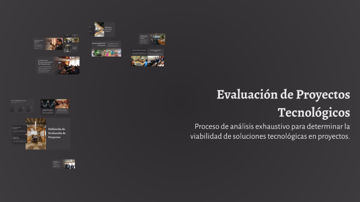 Evaluación de Proyectos Tecnológicos by Karina Arias on Prezi