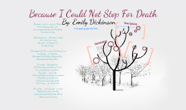 Because I Could Not Stop For Death By Gabriella Wilk