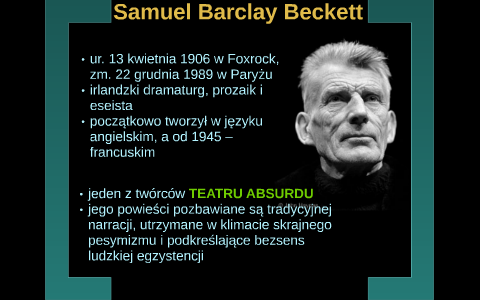 Samuel Barclay Beckett by Beata Łącka on Prezi