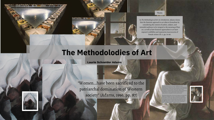 Methodologies of Art, Adams, Ch. 5 by Hazel Wilburn on Prezi