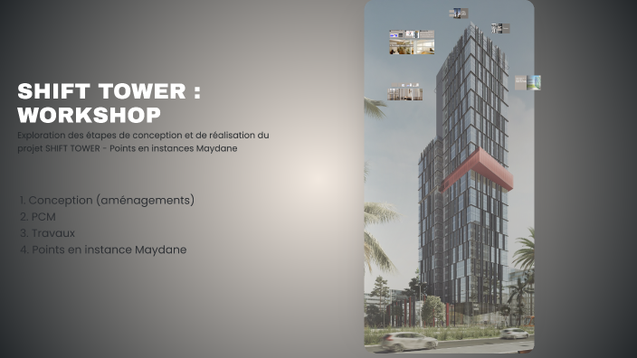 Ultrashift Tower Présentation du projet SHIFT TOWER by RedOne Azzaloualidine on Prezi