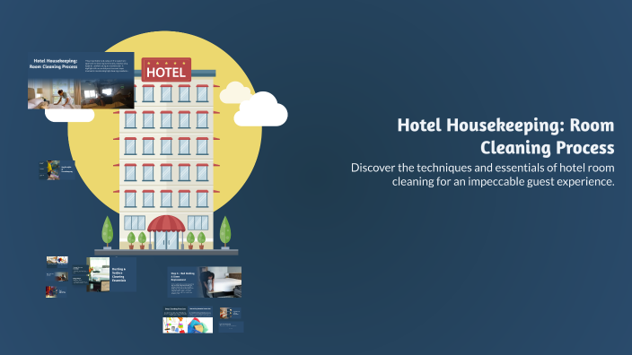 Hotel Housekeeping: Room Cleaning Process by Rodelio Gallarte on Prezi