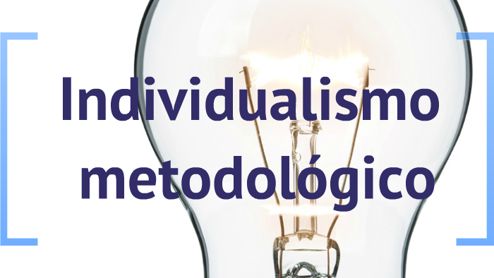 INDIVIDUALISMO METODOLÓGICO by Állirson Fortes on Prezi