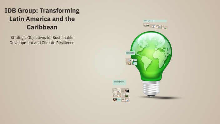IDB Group: Transforming Latin America and the Caribbean by Estefania ...