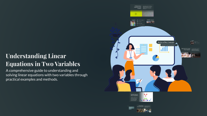 Understanding Linear Equations in Two Variables by Reymart Mahinay on Prezi