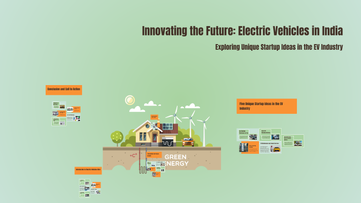 Innovating the Future: Electric Vehicles in India by Sai Sudhamsh on Prezi