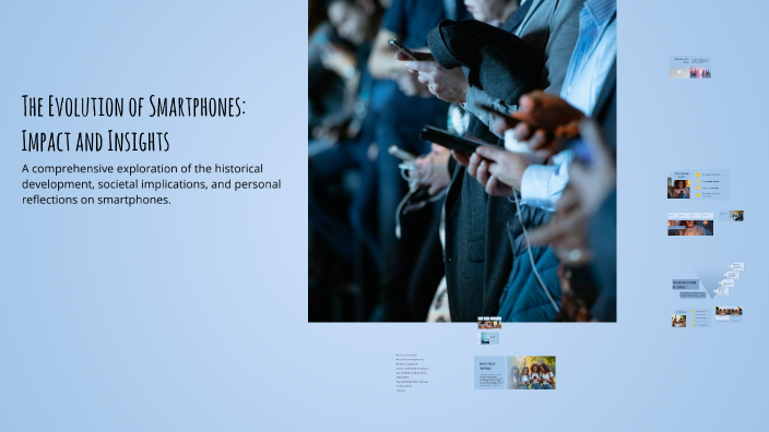 The Evolution of Smartphones: Impact and Insights by Mounaim Moise on Prezi