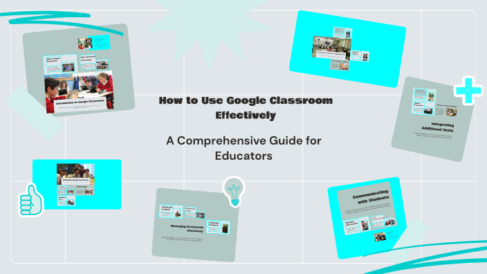 How to Use Google Classroom Effectively by عبدالرحمن سعد on Prezi