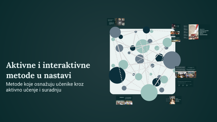 Aktivne i interaktivne metode u nastavi by Iva vlaovic on Prezi