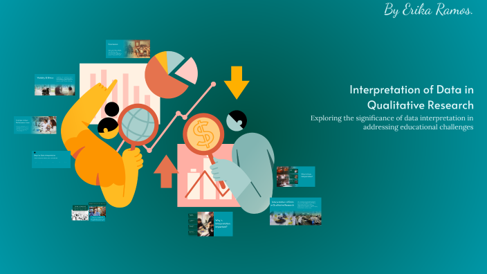 Interpretation of Data in Qualitative Research by Erika on Prezi
