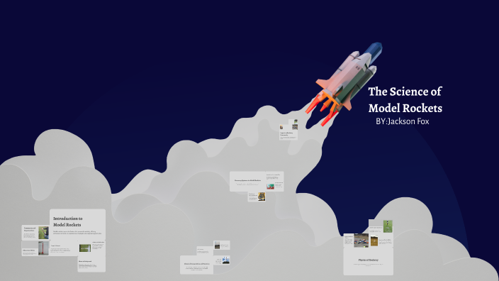 The Science of Model Rockets by Jackson Fox on Prezi