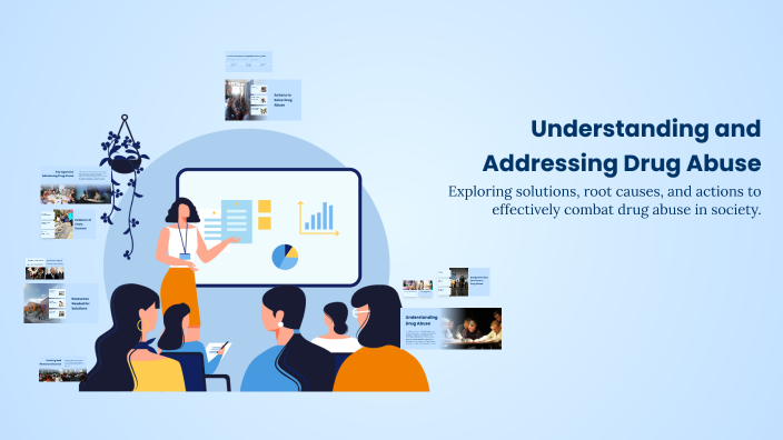 Understanding and Addressing Drug Abuse by Saul Rios on Prezi