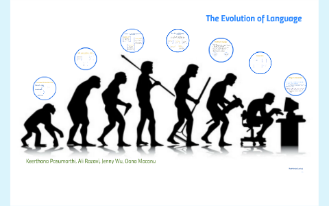 The Evolution Of Language by Jenny Wu on Prezi