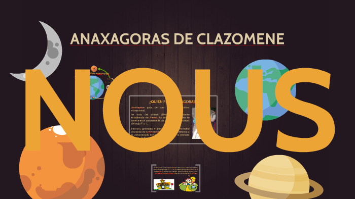 ANAXAGORAS DE CLAZOMENE by Raul Lopez Hernandez on Prezi