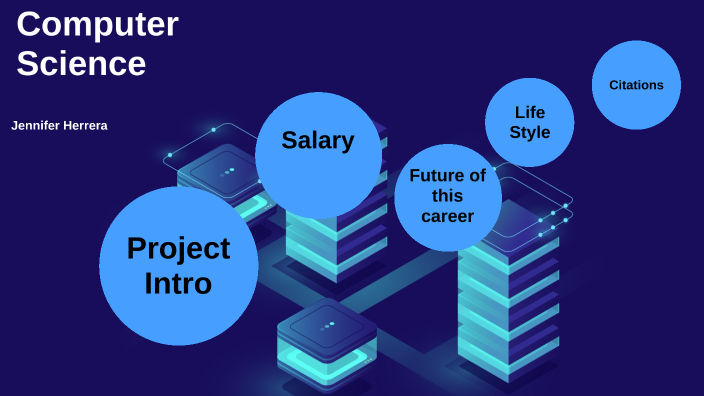 Computer Science Career by Jennifer Herrera on Prezi