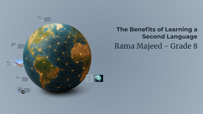 The Benefits of Learning a Second Language by Rama Isaid on Prezi