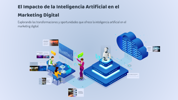 El Impacto de la Inteligencia Artificial en el Marketing Digital by ...