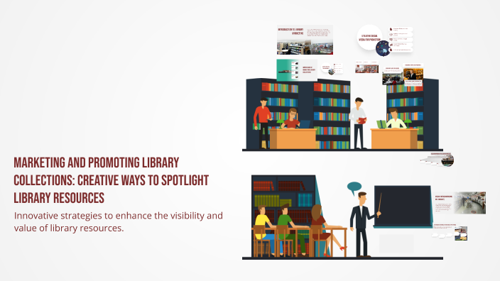 Spotlight Library Marketing and Promoting Library Collections: Creative Ways to Spotlight ...
