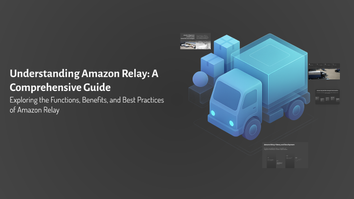 Understanding Amazon Relay: A Comprehensive Guide by javohir boynazarov ...