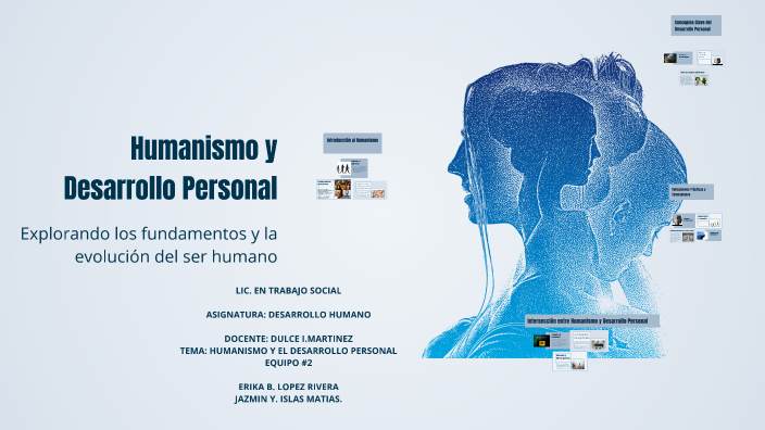 Humanismo y Desarrollo Personal by ERIKA LOPEZ RIVERA on Prezi