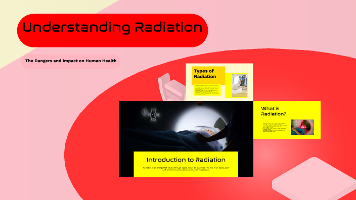 Understanding Radiation by Iziah Bailey on Prezi