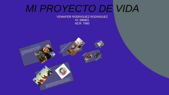 MI PROYECTO DE VIDA by yennifer carolina rodriguez rodriguez on Prezi