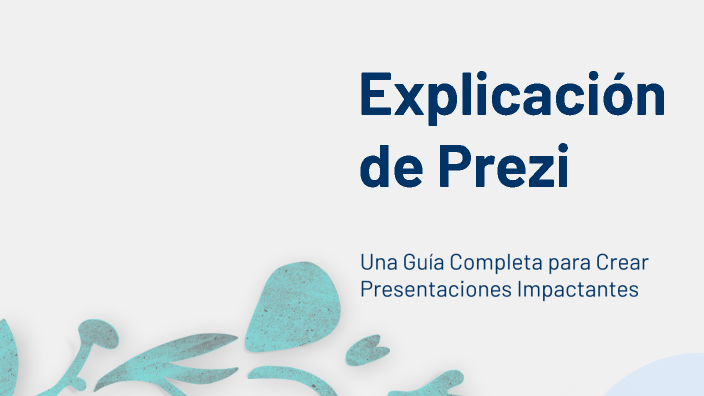 Explicación de Prezi by ZS · María Fernanda Perilla on Prezi