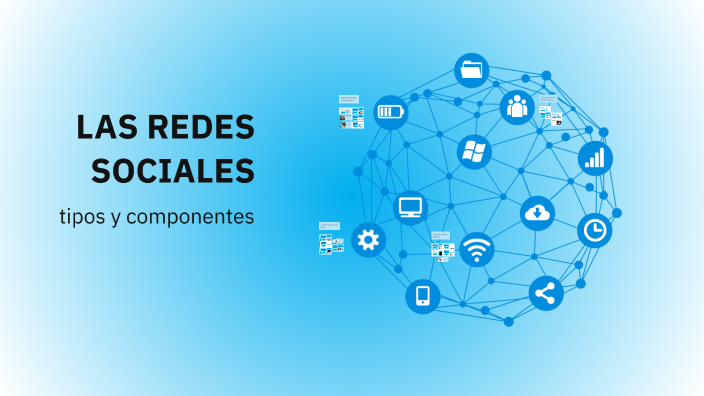 LAS REDES SOCIALES by Paula Pérez on Prezi