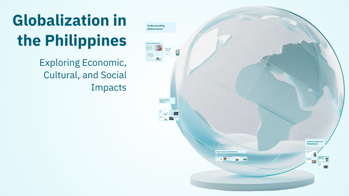 Globalization in the Philippines by Ferly Cabardo on Prezi