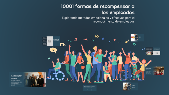 10001 formas de recompensar a los empleados by Miche Rosario on Prezi