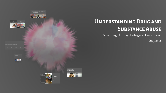 Understanding Drug and Substance Abuse by Cinthia E on Prezi