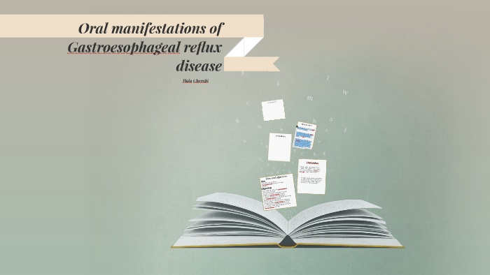 Oral Manifestations Of Gastroesophageal Reflux Disease By Hala C On Prezi