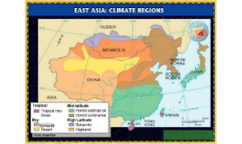 East Asia Climate Map East Asia Climate and Vegetation by Adriannah Reyes