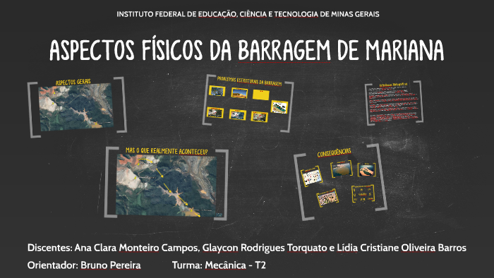 ASPECTOS FÍSICOS DA BARRAGEM DE MARIANA By Evanilde Marreiro On Prezi