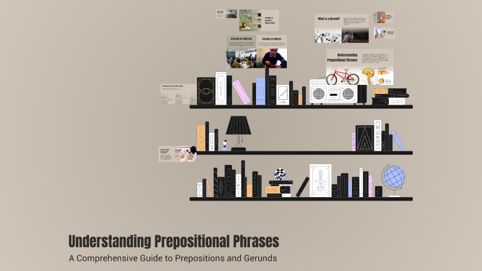 Understanding Prepositional Phrases by Sukhbaatar Oyunjargal on Prezi