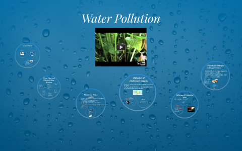 Water Pollution by Stephanie Martin on Prezi