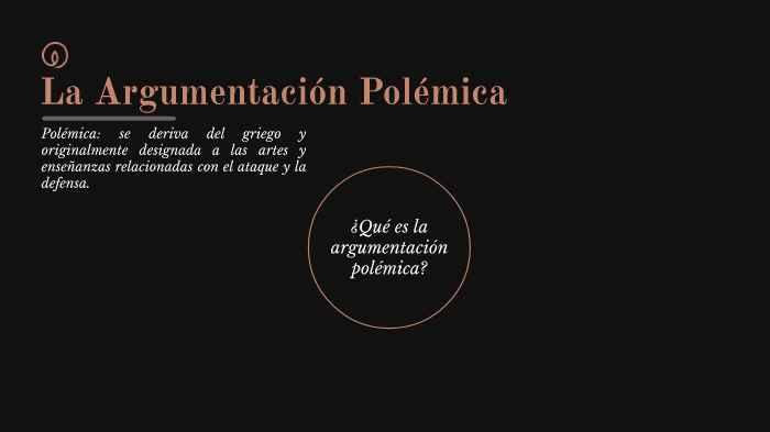 Argumentación polémica by Elizabeth Marin on Prezi