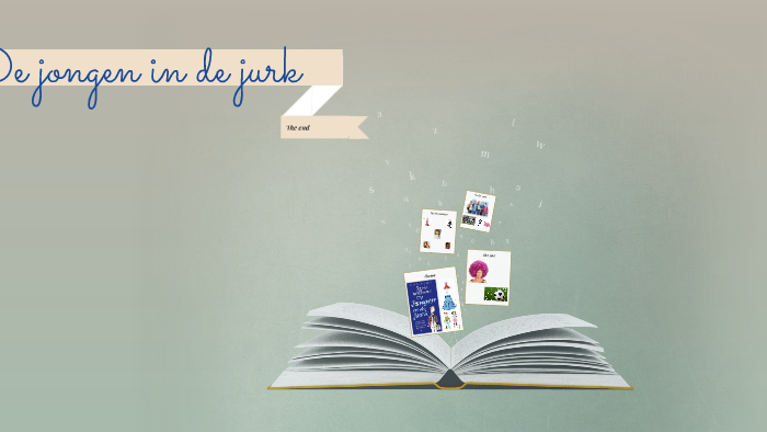 De jongen in de jurk by Laure Moeyersoon on Prezi