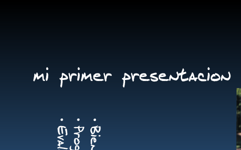 mi primer presentacion by daniel escobar on Prezi