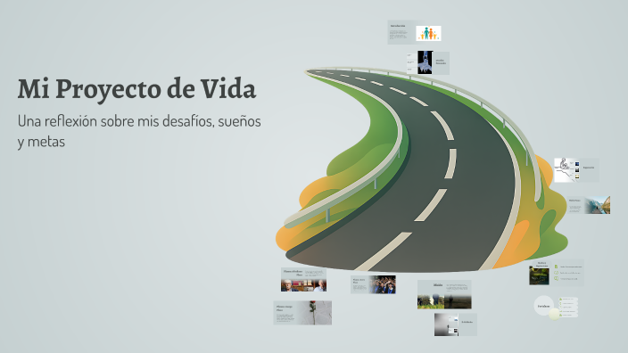 Mi Proyecto de Vida by nioq on Prezi
