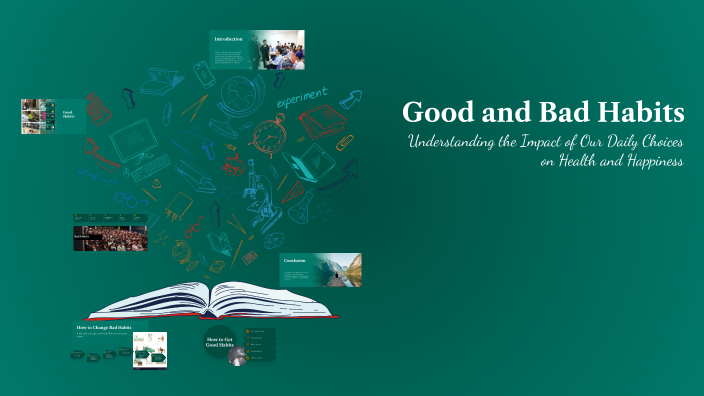 Good and Bad Habits by jaasiel jimenez on Prezi
